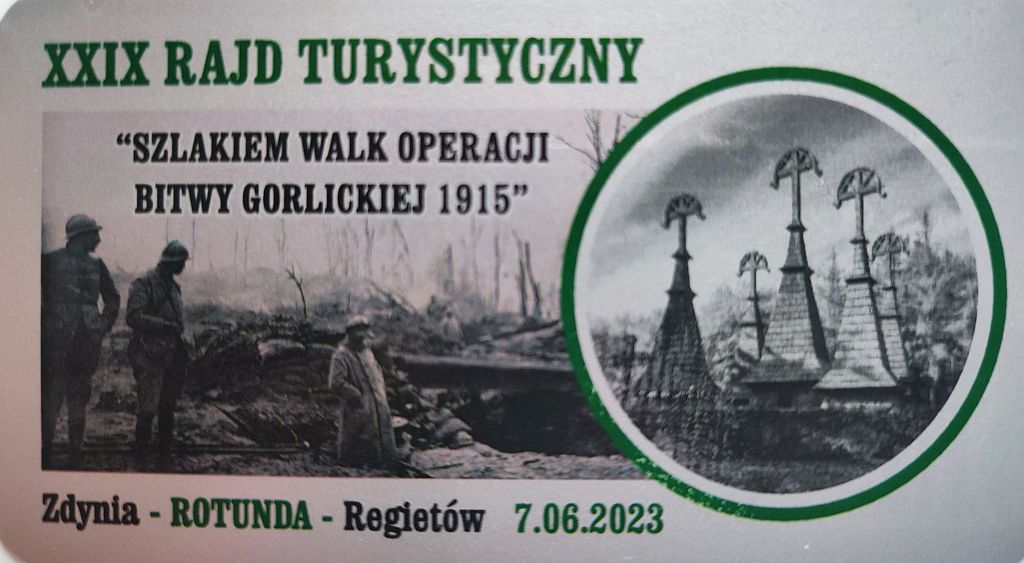 XXIX Rajd Turystyczny „Szlakiem Walk Operacji Bitwy Gorlickiej 1915”