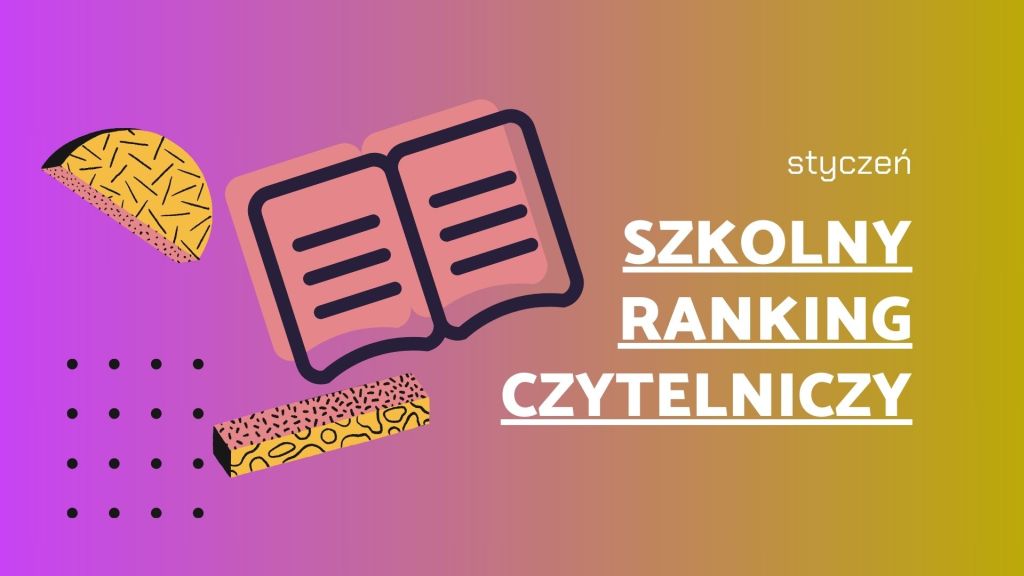 Szkolny ranking czytelniczy – styczeń 2025